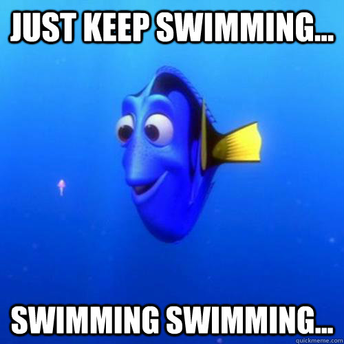 Dory from Finding Nemo is looking at a tiny jellyfish, with her classic line "just keep swimming" in text on the image.