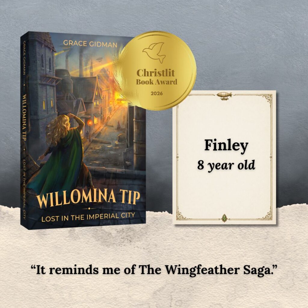 Eight-year-old reader review of Willomina Tip: Lost in the Imperial City saying it reminds them of The Wingfeather Saga